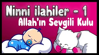 NİNNİ İLAHİLER1 Allahın Sevgili Kulu Bibercik TV Çocuk İlahileri [upl. by Nemraciram803]