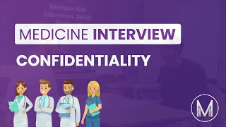 Medicine Interview  MMI Station  Confidentiality  Medic Mind [upl. by Edson]