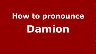 How to Pronounce Damion  PronounceNamescom [upl. by Eisteb]