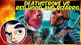 Deathstroke Vs Red Hood amp A Bizarro Army  Complete Story  Comicstorian [upl. by Aila371]