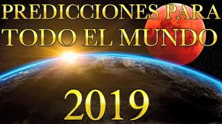 PREDICCIONES 2019 PARA TODO EL MUNDO [upl. by Lette]