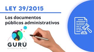 Ley 392015 documentos públicos administrativos [upl. by Rachelle]