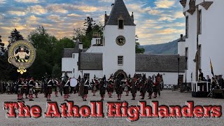 The Atholl Highlanders  Pipes amp Drums [upl. by Ecitsuj733]