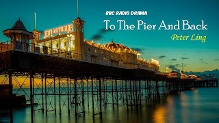 To The Pier And Back by Peter Ling [upl. by Bone]