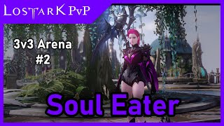 Lost Ark PvP Soul Eater Gameplay 2 \ Lakich [upl. by Imit]