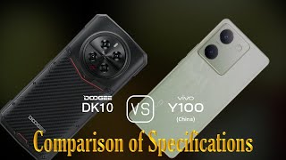 Doogee DK10 vs vivo Y100 China A Comparison of Specifications [upl. by Molli]