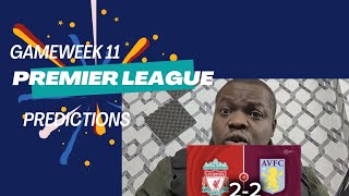 PREDICTIONS  Gameweek 11 feat CHE Vs ARS [upl. by Novaelc941]