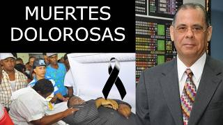 MUERTES LAMENTADAS POR LOS DOMINICANOS  No Podrás Creerlo  Vida y Leyenda [upl. by Shutz]