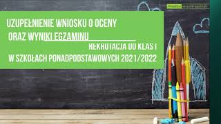 Rekrutacja do szkół ponadpodstawowych  uzupełnienie wniosku [upl. by Alliuqal198]