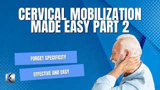 An Easier Way to Mobilize the Cervical Spine Part 2 [upl. by Biagio]