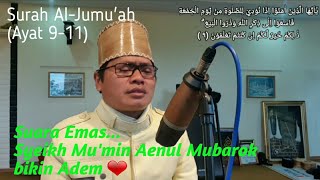 Suara Emas  Syeikh Mumin Aenul Mubarok  Surah AlJumuah Ayat 911  Adem bikin tenang [upl. by Anaitsirc571]