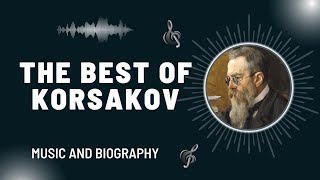 The Best of Korsakov [upl. by Yecart]