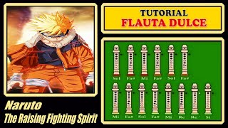 Naruto  The Raising Fighting Spirit en Flauta Dulce quotCon Notas Explicadasquot [upl. by Ehcropal411]