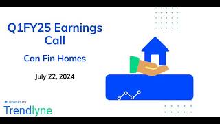 Can Fin Homes Earnings Call for Q1FY25 [upl. by Cuttie]