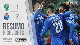 Highlights  Resumo Sporting 12 FC Porto Liga 2223 20 [upl. by Cad120]