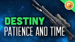 DESTINY Patience and Time Fully Upgraded Exotic Review OP PS4 Gameplay Commentary Funny Moments [upl. by Anifares]