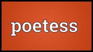 Poetess Meaning [upl. by Gellman]