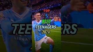 Top 5 teenage football players 2024 ⚽😎😍 football shorts 2024 ❤️‍🔥 [upl. by Lopes]