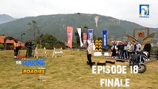 Himalaya Roadies  Season 4  THE MAKING  Episode 18  GRAND FINALE [upl. by Hoxie]