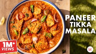 Paneer Tikka Masala Restaurant Style  पनीर टिक्का मसाला  Chef Sanjyot Keer [upl. by Ainna93]