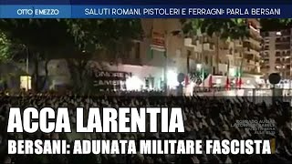 Acca Larentia Travaglio e Bersani smontano la Bolloli Antifascisti indentificati e questi no [upl. by Tilda881]