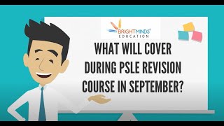 Explainer Video  PSLE September Revision Course BrightMinds Education [upl. by Meeker]