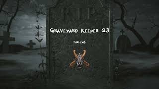 Film  Graveyard Keeper 23 [upl. by Kimberlee]