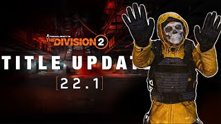 BREAKING NEWS The Division 2 SERVERS DOWN TOMORROW for Title Update 221 [upl. by Consalve484]