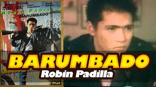 BARUMBADO Robin Padilla  Pinoy Action [upl. by Cj]