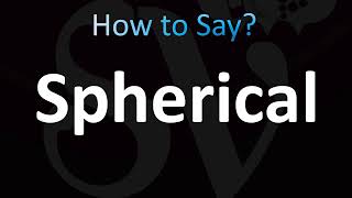 How to Pronounce Spherical CORRECTLY [upl. by Elinore]