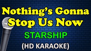 NOTHINGS GONNA STOP US NOW  Starship HD Karaoke [upl. by Emilee]