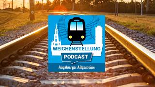 Darum geht es in quotWeichenstellungquot – Streit um die Bahntrasse UlmAugsburg  PodcastTrailer [upl. by Pournaras8]