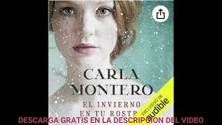 El invierno en tu rostroaudiolibroCarla Montero [upl. by Assisi]