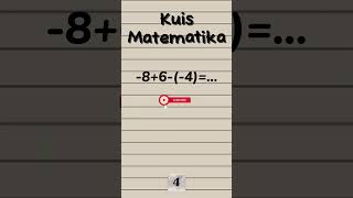 ☆ KUIS MATEMATIKA BILANGAN BULAT shorts short bilanganbulat penjumlahan pengurangan [upl. by Weinberg152]