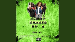 Clout Chaser Pt 4 [upl. by Kcirdlek]