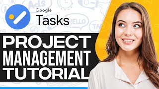 How To Use Google Tasks For Project Management 2024 For Beginners [upl. by Kciwdahc]