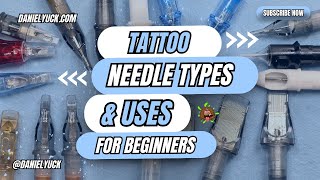 Tattoo Needle Types And UsesTattooing For Beginners [upl. by Silber]