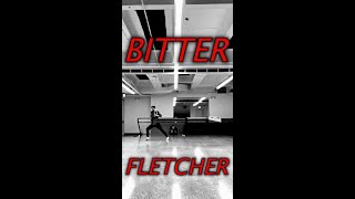 BITTER by FLETCHER  CHOREOGRAPHY [upl. by Htinnek827]