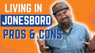 PROS and CONS of Living in Jonesboro Arkansas [upl. by Rednas]