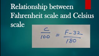 relationship between fahrenheit scale and Celsius scale  how fahrenheit and Celsius scale related [upl. by Eniluj]