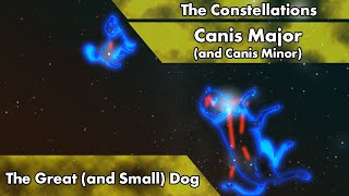 The Constellations  Canis Major amp Canis Minor [upl. by Rollins319]