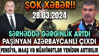 TƏCİLİ Əsas Xəbərlər 28032024 Xəbər Bələdcisi xeberler son xeberler bugun 2024 [upl. by Buckels]