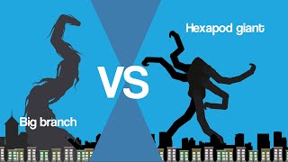 Big branch vs Hexapod giant Ultra giant battles [upl. by Leasia957]