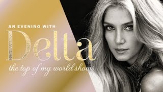 Delta Goodrem  On Top Of My World  An Evening With Delta Full Concert [upl. by Eatnohs913]