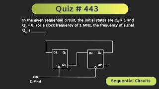 Sequential Circuit Solved Problem Digital Electronics  Quiz  443 [upl. by Netsua772]