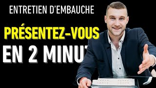 LA MÉTHODE COMPLÈTE POUR VOUS PRÉSENTER EFFICACEMENT EN 2 MINUTES PENDANT UN ENTRETIEN DEMBAUCHE [upl. by Sara-Ann]