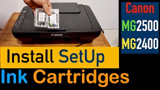 How To Install Setup Ink Cartridges Canon MG2500 MG2400 Series Printer [upl. by Zzabahs788]