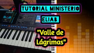 TUTORIAL ministerio ELIAB quotValle de lágrimasquot [upl. by Svend]