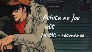 Ashita no Joe🥊 EDIT HOME  resonance [upl. by Landan]