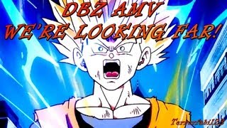 DBZ AMV  were looking far FULL HD [upl. by Puna]